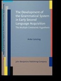 Cover: The Development of the Grammatical System in Early Second Language Acquisition - John Benjamins Publishing Company