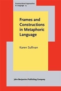 Cover: Frames and Constructions in Metaphoric Language - John Benjamins Publishing Company