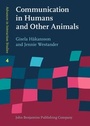 Cover: Communication in Humans and Other Animals - John Benjamins Publishing Co