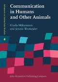 Cover: Communication in Humans and Other Animals - John Benjamins Publishing Company