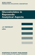 Cover: Glucosinolates in Rapeseeds: Analytical Aspects - Kluwer Academic Publishers