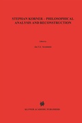 Cover: Stephan K&ouml;rner - Philosophical Analysis and Reconstruction - Springer