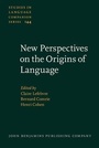 Cover: New Perspectives on the Origins of Language - John Benjamins Publishing Company