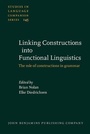 Cover: Linking Constructions into Functional Linguistics - John Benjamins Publishing Company