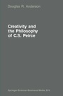 Cover: Creativity and the Philosophy of C.S. Peirce - Springer