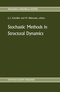 Enlarge image Cover: Stochastic Methods in Structural Dynamics - Kluwer Academic Publishers