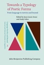 Cover: Towards a Typology of Poetic Forms - John Benjamins Publishing Co