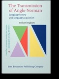 Cover: The Transmission of Anglo-Norman - John Benjamins Publishing Company