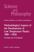 Cover: Methodological Aspects of the Development of Low Temperature Physics 1881-1956 - Kluwer Academic Publishers