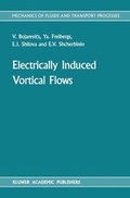 Cover: Electrically Induced Vortical Flows - Kluwer Academic Publishers