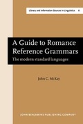 Cover: A Guide to Romance Reference Grammars - John Benjamins Publishing Co