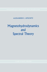 Enlarge image Cover: Magnetohydrodynamics and Spectral Theory - Springer