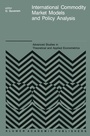 Cover: International Commodity Market Models and Policy Analysis - Kluwer Academic Publishers