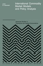 Cover: International Commodity Market Models and Policy Analysis - Springer