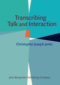 Cover: Transcribing Talk and Interaction - John Benjamins Publishing Co