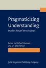 Cover: Pragmaticizing Understanding - John Benjamins Publishing Co