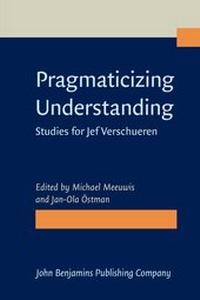 Enlarge image Cover: Pragmaticizing Understanding - John Benjamins Publishing Co