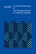 Cover: A Critical Evaluation of the Chicago School of Antitrust Analysis - Springer