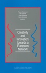 Cover: Creativity and Innovation: towards a European Network - Kluwer Academic Publishers