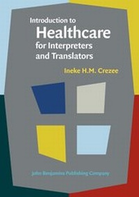 Enlarge image Cover: Introduction to Healthcare for Interpreters and Translators - John Benjamins Publishing Co
