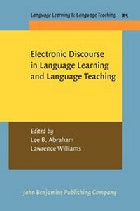 Enlarge image Cover: Electronic Discourse in Language Learning and Language Teaching - John Benjamins Publishing Co