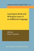 Cover: Learning-to-Write and Writing-to-Learn in an Additional Language - John Benjamins Publishing Co