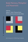 Cover: Body Memory, Metaphor and Movement - John Benjamins Publishing Co
