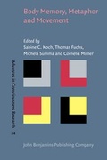 Cover: Body Memory, Metaphor and Movement - John Benjamins Publishing Co