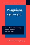 Cover: Praguiana 1945-1990 - John Benjamins Publishing Co