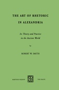 Cover: The Art of Rhetoric in Alexandria - Kluwer Academic Publishers