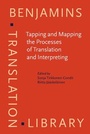 Cover: Tapping and Mapping the Processes of Translation and Interpreting - John Benjamins Publishing Co