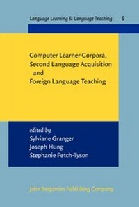 Abbildung von: Computer Learner Corpora, Second Language Acquisition and Foreign Language Teaching - John Benjamins Publishing Co