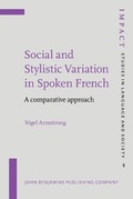 Cover: Social and Stylistic Variation in Spoken French - John Benjamins Publishing Co