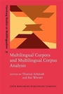 Cover: Multilingual Corpora and Multilingual Corpus Analysis - John Benjamins Publishing Company