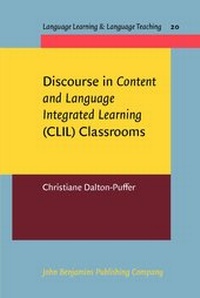 Enlarge image Cover: Discourse in Content and Language Integrated Learning (CLIL) Classrooms - John Benjamins Publishing Co