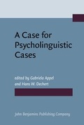 Cover: A Case for Psycholinguistic Cases - John Benjamins Publishing Co