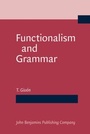 Cover: Functionalism and Grammar - John Benjamins Publishing Co