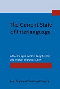 Enlarge image Cover: The Current State of Interlanguage - John Benjamins Publishing Co