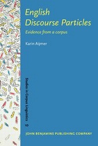 Enlarge image Cover: English Discourse Particles - John Benjamins Publishing Co