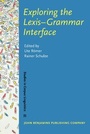 Cover: Exploring the Lexis-Grammar Interface - John Benjamins Publishing Co