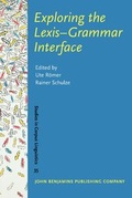 Cover: Exploring the Lexis-Grammar Interface - John Benjamins Publishing Co