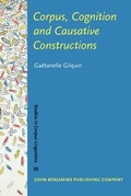 Cover: Corpus, Cognition and Causative Constructions - John Benjamins Publishing Co
