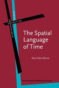 Cover: The Spatial Language of Time - John Benjamins Publishing Co