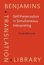 Cover: Self-Preservation in Simultaneous Interpreting - John Benjamins Publishing Co