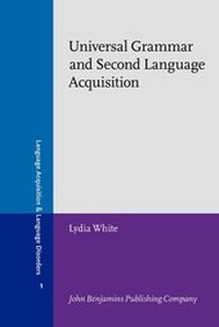 Enlarge image Cover: Universal Grammar and Second Language Acquisition - John Benjamins Publishing Co