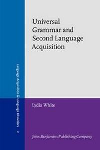 Enlarge image Cover: Universal Grammar and Second Language Acquisition - John Benjamins Publishing Co