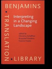 Enlarge image Cover: Interpreting in a Changing Landscape - John Benjamins Publishing Company