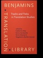 Cover: Tracks and Treks in Translation Studies - John Benjamins Publishing Company