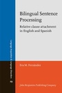 Cover: Bilingual Sentence Processing - John Benjamins Publishing Co