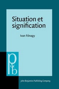 Enlarge image Cover: Situation et signification - John Benjamins Publishing Co